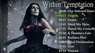 🔥🔥🔥Within Temptation Top Songs 🔥🔥🔥Within Temptation Best Hits🔥