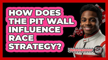 How Does The Pit Wall Influence Race Strategy?