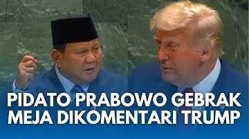 MOMEN PRESIDEN TRUMP KOMENTARI Pidato Prabowo soal Palestina Sambil Gebrak Meja di Sidang Umum PBB