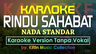 #Karaoke Rindu Sahabat ( Nada Standar ) Sam Bobii by Kiflin Music