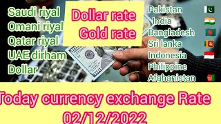 02122022Today Currency Exchange Rate Dolla Saudi Qatar Oman Riyal Dirhamd Rate