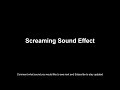 Screaming Sound Effect