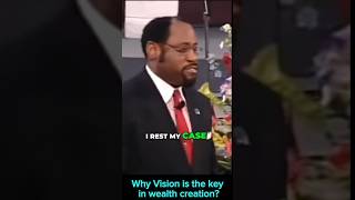 Why vision is the key in wealth creation ~ Dr. Myles Munroe,  #motivation #godsgift #inspiration