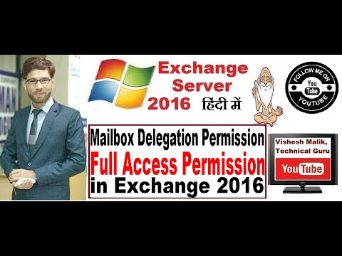 Assign Mailbox Delegation Permissions | Full Access in Exchange Server 2016