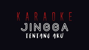 Jingga - Tentang Aku | Karaoke