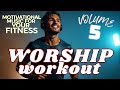 TOP Christian Workout Music 2025 Vol 5 Motivational Worship Songs For Fitness Running Dancing