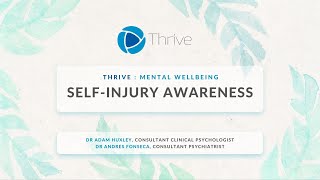 Thrive Mental Wellbeing FREE Webinar | Self-Injury Awareness