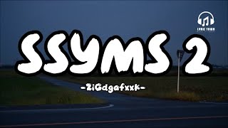 ZiGdgafxxk - SSYMS2 (Lyrics Video)