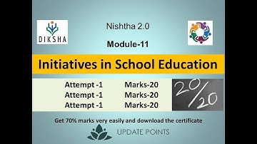 Nishtha 2.0 module 11 | Initiatives in School Education | Quiz