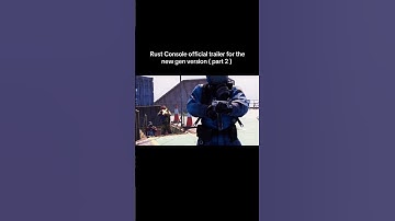 Rust Console official trailer for the new gen version ( part 2 )…#shorts #rust #rustconsole