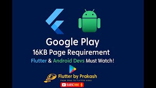 🚨 Google Play 16 KB Page Requirement | Flutter & Android Devs Must Watch! 🚨#flutter #android #dart