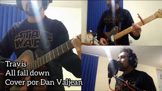 Travis - All fall down (cover por Dan Valjean)