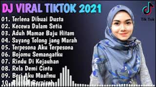 DJ TERBARU 2021 DJ TERLENA DIBUAI DUSTA FULL BASS VIRAL DI TIKTOK 2021 MANTAP!!