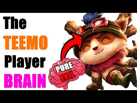 The Psychology Of EVERY Teemo Player