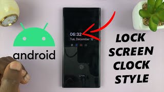 How To Change Lock Screen Clock Style On Android (Samsung Galaxy)