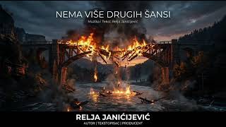NEMA VIŠE DRUGIH ŠANSI — Relja 🎶