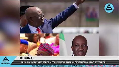 TRIBUNAL DISMISSES IGHODALO’S PETITION, AFFIRMS SEN. MONDAY OKPEBHOLO AS EDO GOVERNOR.