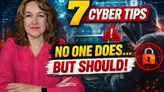 7 Essential Cyber Security Tips NO ONE Follows (But SHOULD!)