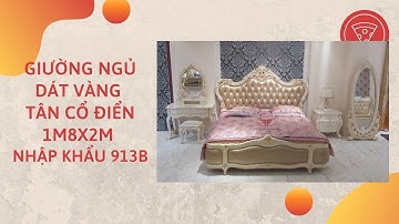 Giường ngủ dát vàng tân cổ điển 1m8x2m nhập khẩu 913B