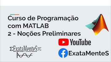 Curso de MATLAB #02 - Noções Preliminares