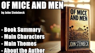 'Of Mice and Men' by John Steinbeck - Book Summary