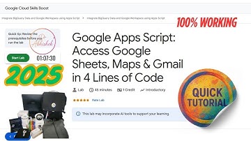 Google Apps Script: Access Google Sheets, Maps & Gmail in 4 Lines of Code | GSP235 | [2025}#qwiklabs