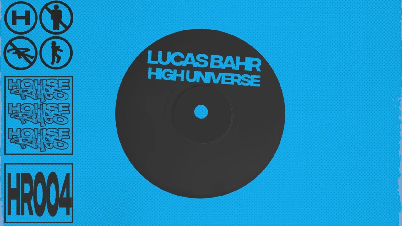 Lucas Bahr - "High Universe (Extended Mix)" [Official Audio]