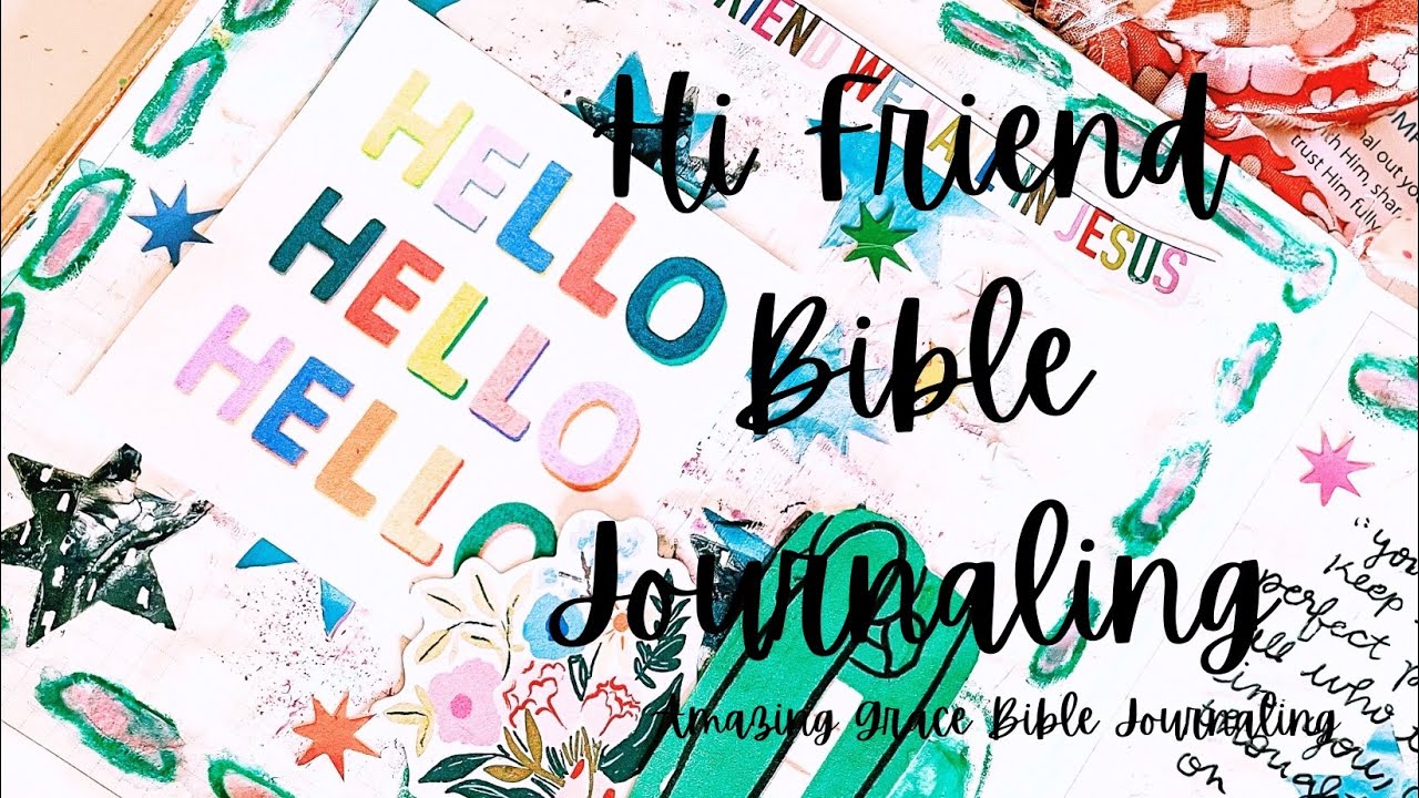 Hi Friend BIBLE JOURNALING PROCESS 