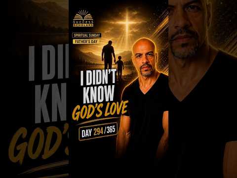 Understanding God's Love Through Fatherhood | Success Scholars