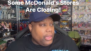 Some McDonald s Restaurant Are Closing