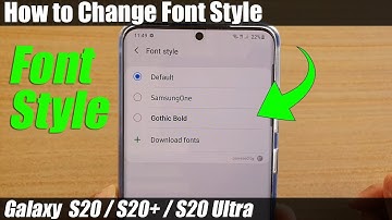 Galaxy S20/S20+: How to Change Font Style