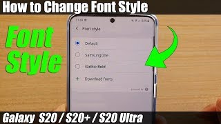 Galaxy S20/S20+: How to Change Font Style