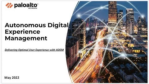 Delivering an Optimal User Experience with ADEM