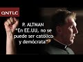 No se puede ser católico y demócrata. Padre James Altman. Subtitulado Español