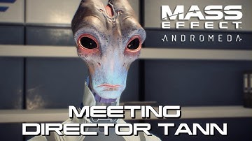 Mass Effect Andromeda - Meeting Director Tann