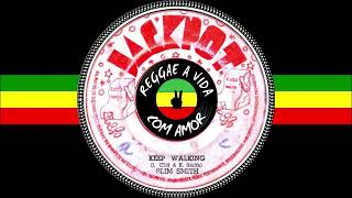 Slim Smith - Keep walking