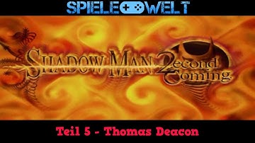 Shadow Man: 2econd Coming Walkthrough Part 5 - Thomas Deacon