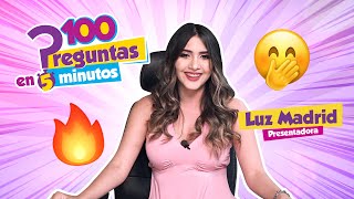 100 Preguntas en 5 min. | Luz Madrid | Capítulo 1