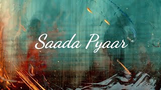 Saada Pyaar - AP Dhillon X Money Musik X Shinda Kahlon ( lyrics )