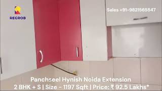 2 Bhk S Size - 1197 Sqft 92. 5 Lakhs 91-9821565547 Panchseel Hynish Noida Extension