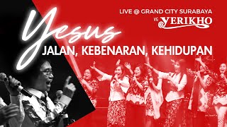 Yesuslah Jalan | VG Yerikho live @ Grand City Surabaya 2017