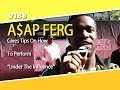 A$AP Ferg Gives Tips On How To Perform 'Under The Influence'