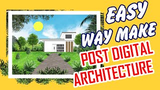 POST DIGITAL ARCHITECTURE TUTORIAL - SKETCHUP WITH PHOTOSHOP