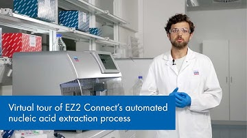 Virtual tour of EZ2 Connect’s automated nucleic acid extraction process | QIAGEN EZ2 Connect