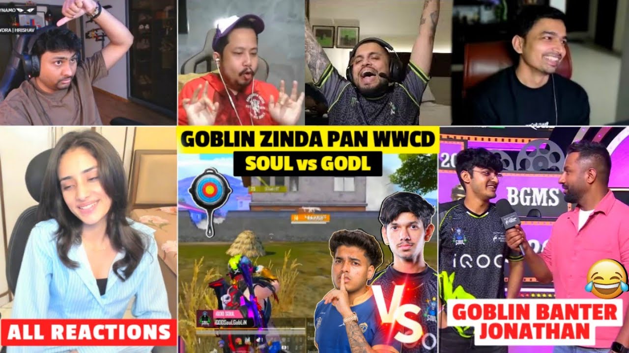 SOUL Goblin Zinda Pan WWCD 😳 SOUL vs GODL 🔥 All Reactions GOBLIN Banter ...