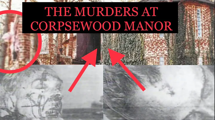 The Murders At Corpsewood Manor