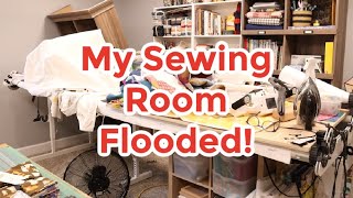 Um... so my sewing room flooded, now what!