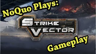 Strike Vector Gameplay (First Impressions Commentary)