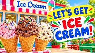 Let’s Go Get Ice Cream! (Fun Family Outing)