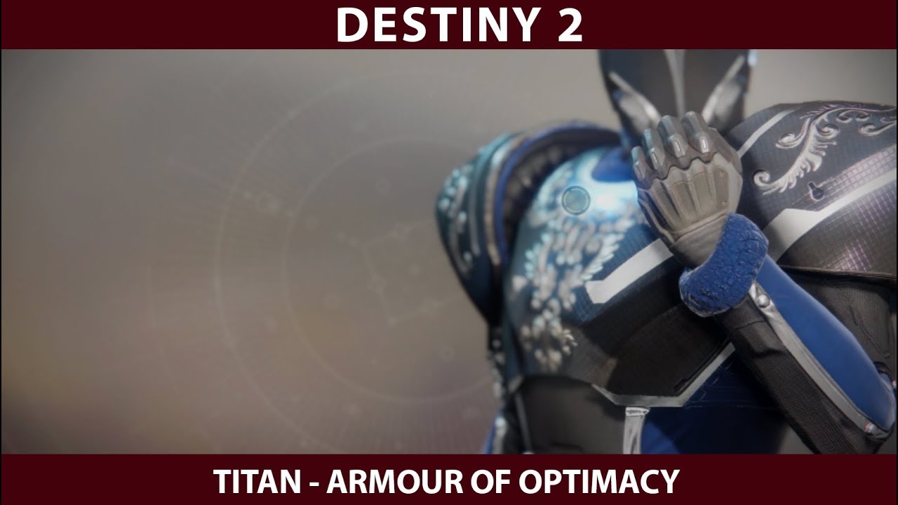 Destiny 2. Titan Armour. Armour of Optimacy Full Set.